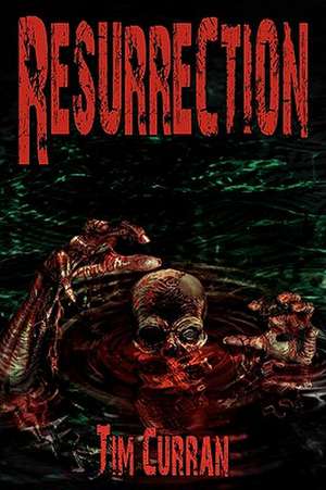 Resurrection de Tim Curran