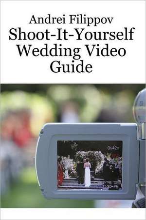 Shoot-It-Yourself Wedding Video Guide: A Polemical Ensemble de Andrei Filippov