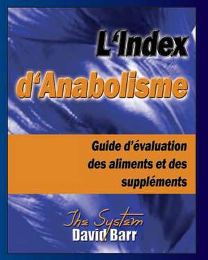 L'Index D'Anabolisme de David Barr