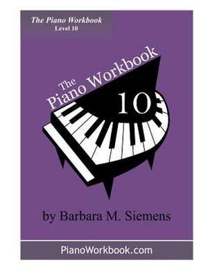 The Piano Workbook - Level 10