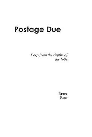 Postage Due de Bruce Rout