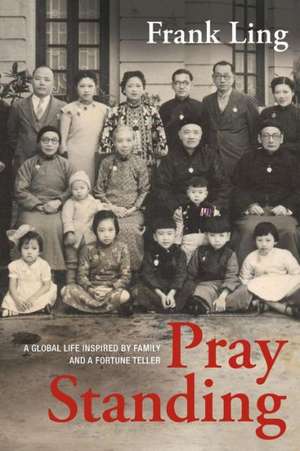 Pray Standing de Frank Ling