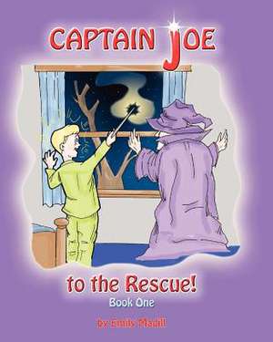 Captain Joe to the Rescue de Emily Madill