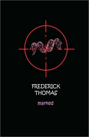 Marked: Overcome Obesity de Frederick Thomas