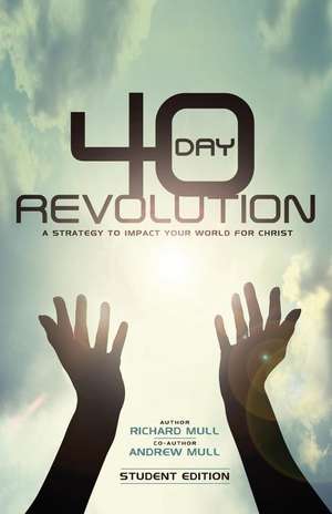 40-Day Revolution de Richard D. Mull