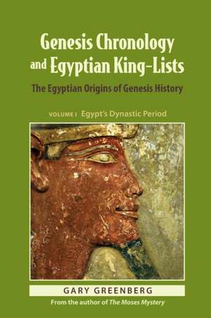 Genesis Chronology and Egyptian King-Lists de Gary Greenberg