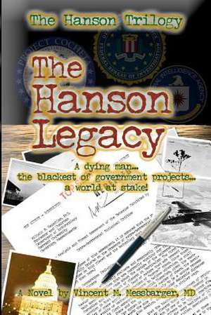 The Hanson Legacy: Book One de Vincent M. Messbarger