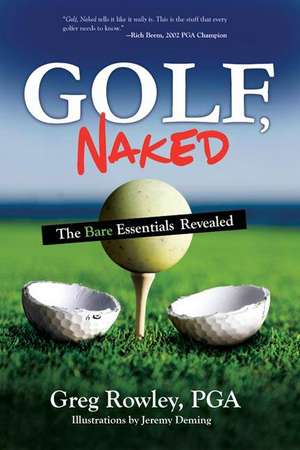 Golf, Naked de Greg Rowley