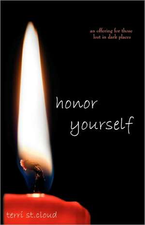 Honor Yourself de Terri St Cloud