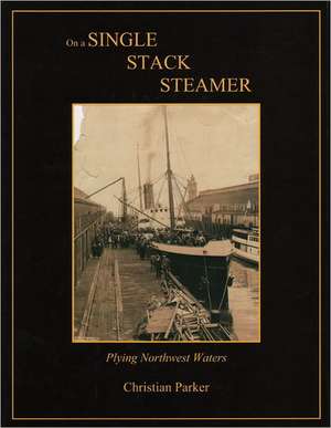 On a Single Stack Steamer de Christian Parker