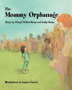 The Mommy Orphanage de Cheryl W. Krass