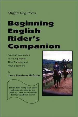 Beginning English Rider's Companion de Laura Harrison McBride