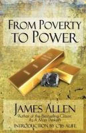 From Poverty To Power de James Allen