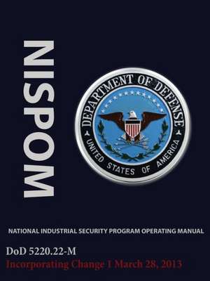 National Industrial Security Program Operating Manual (Nispom) de Department Of Defense