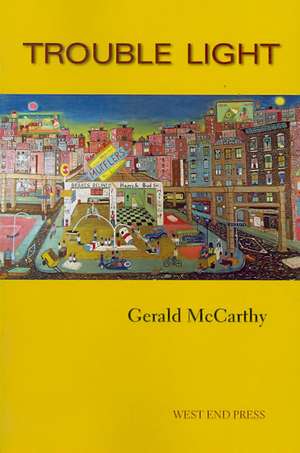 Trouble Light de Gerald McCarthy