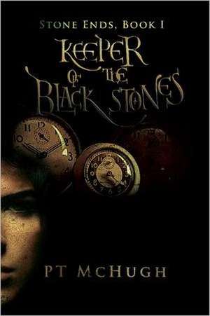 Keeper of the Black Stones de PT McHugh