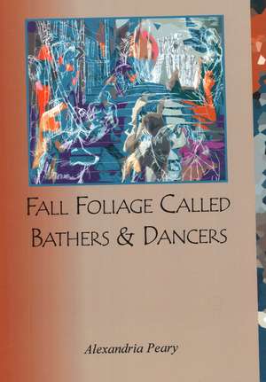 Fall Foliage Called Bathers and Dancers de Alexandria Peary