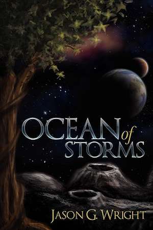 Ocean of Storms de Jason G. Wright