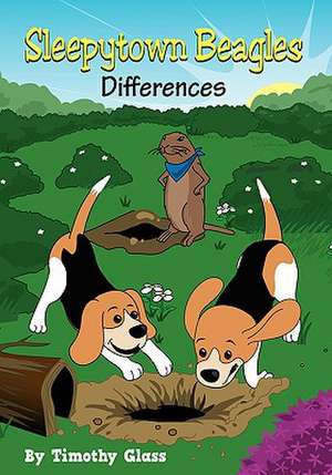 Sleepytown Beagles, Differences de Timothy Glass