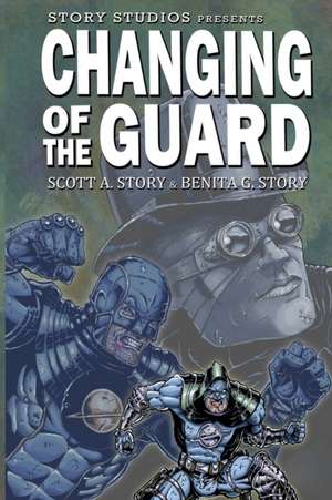 Story Studios Presents Changing of the Guard de Benita G Story