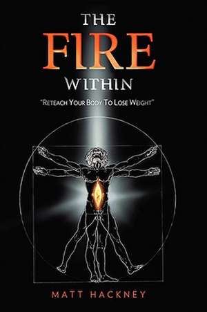 The Fire Within de Matt Hackney