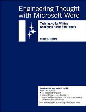 Engineering Thought with Microsoft Word: Techniques for Writing Nonfiction Books and Papers de Robert Fulton Gilpatric