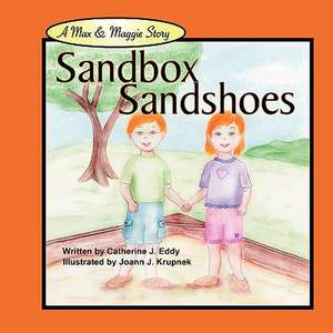 Sandbox Sandshoes de Catherine J. Eddy