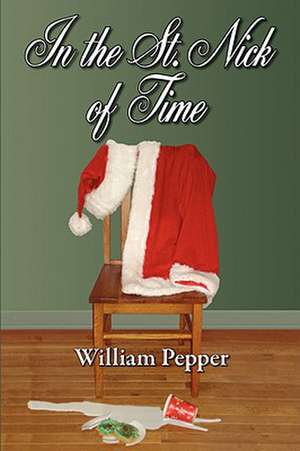 In the St. Nick of Time de William Pepper