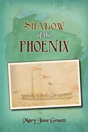 Shadow of the Phoenix: A True Story of a Fourteen Year Old Boy Who Spent Three Years in a Nazi de Mary Jane Gruett