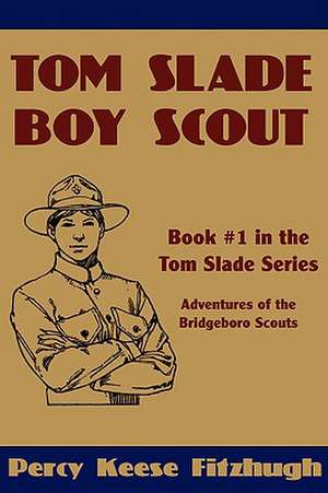 Tom Slade, Boy Scout de Percy Keese Fitzhugh