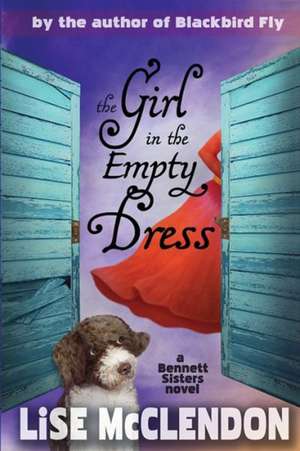 The Girl in the Empty Dress: Or How Can You Possibly Be an Anti-Terrorist Muslim? de Lise McClendon