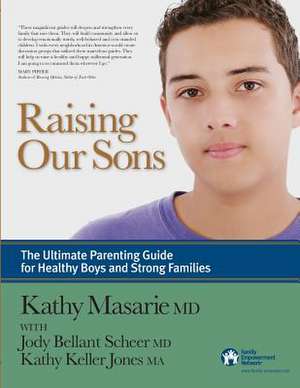 Raising Our Sons de Kathy Masarie