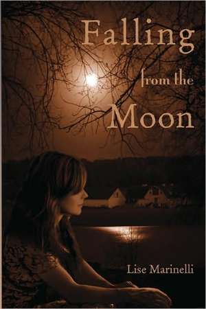 Falling from the Moon de Lise Marinelli