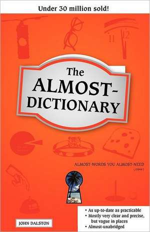 The Almost-Dictionary de John Dalston