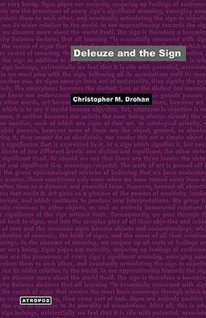 Deleuze and the Sign de Christopher M. Drohan