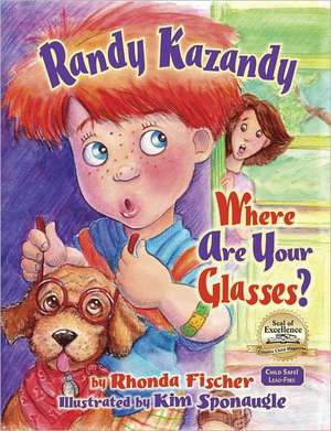 Randy Kazandy, Where Are Your Glasses? de Rhonda Fischer