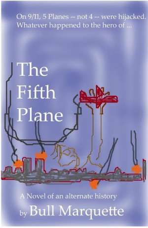 The Fifth Plane: A Postcolonial Study de Bull Marquette