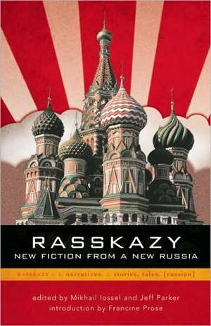 Rasskazy: New Fiction from a New Russia de Francine Prose