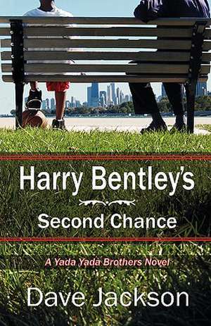 Harry Bentley's Second Chance de Dave Jackson