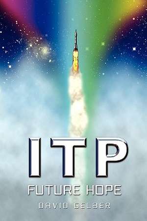 Itp: Future Hope de David Gelber