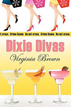 Dixie Divas de Virginia Brown