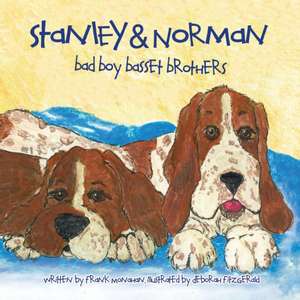 Stanley and Norman - Bad Boy Basset Brothers