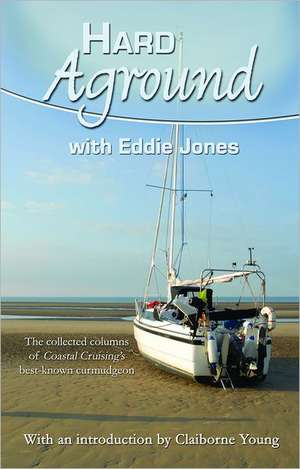 Hard Aground with Eddie Jones de Eddie Jones