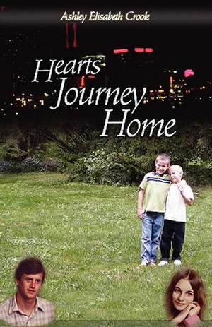 Hearts Journey Home de Ashley Elisabeth Crook