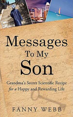 Messages to My Son de Fanny Webb