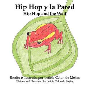 Hip Hop y la Pared de Leticia Colon de Mejias