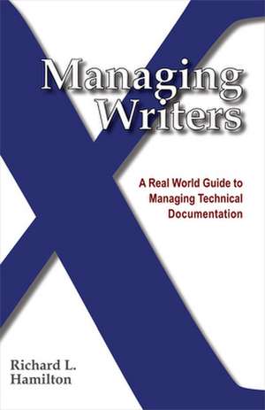 Managing Writers de Richard L. Hamilton