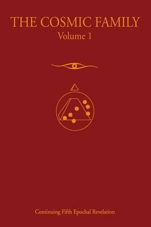 The Cosmic Family, Volume I de Gabriel of Urantia -. Taliasvan of Tora