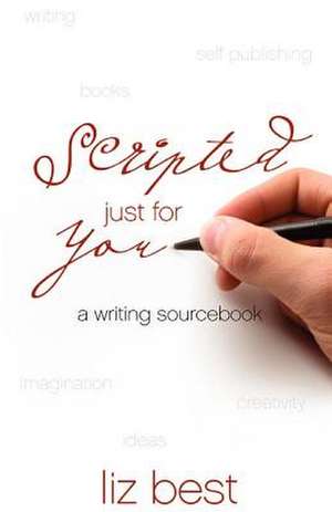 Scripted Just for You de Liz Best M. S.