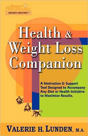 Health & Weight Loss Companion: Wit & Wisdom of Romance, Courtship and Marriage. de Valerie H. Lunden